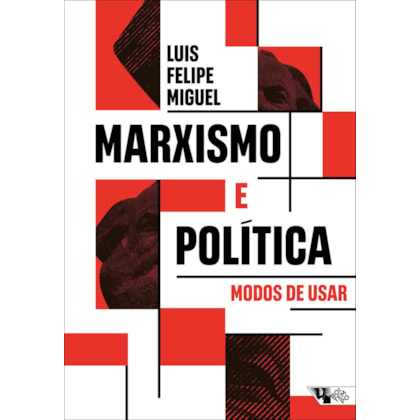 Marxismo e política - modos de usar