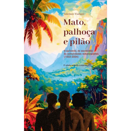 MATO, PALHOÇA E PILÃO