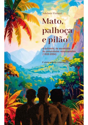 MATO, PALHOÇA E PILÃO