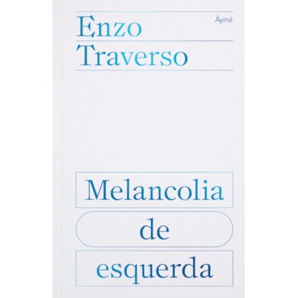 MELANCOLIA DE ESQUERDA