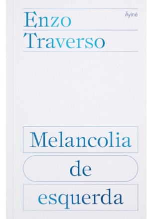 MELANCOLIA DE ESQUERDA