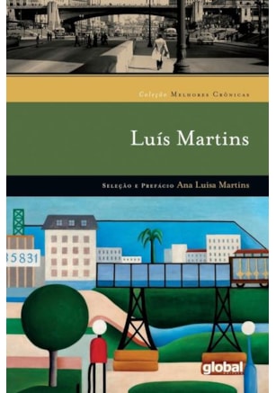 MELHORES CRÔNICAS LUÍS MARTINS