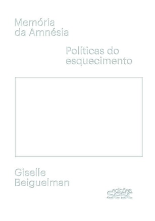 MEMÓRIA DA AMNÉSIA