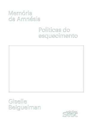 MEMÓRIA DA AMNÉSIA