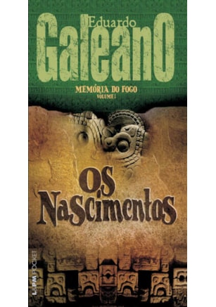 Memória do fogo 1 - os nascimentos