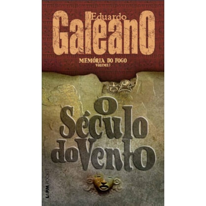 Memória do fogo 3 - o século do vento