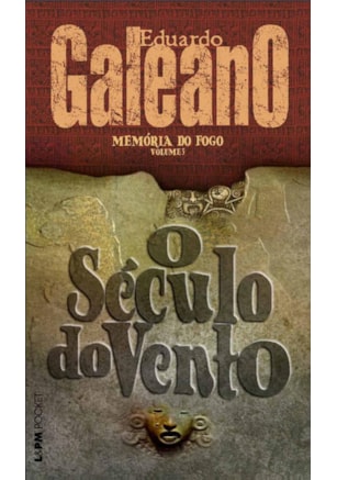 Memória do fogo 3 - o século do vento