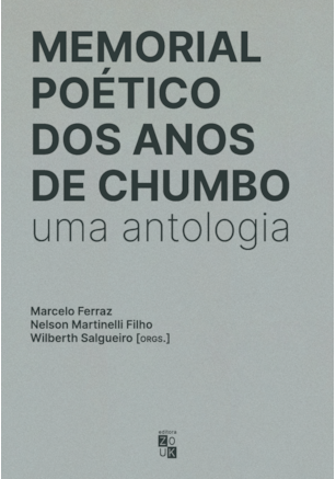 MEMORIAL POÉTICO DOS ANOS DE CHUMBO