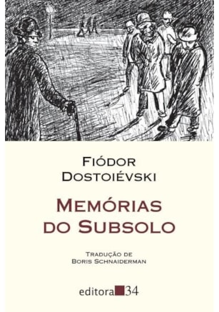 MEMÓRIAS DO SUBSOLO (TRADUÇÃO DIRETA DO ORIGINAL RUSSO)