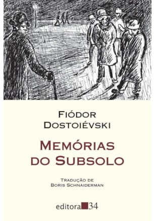 MEMÓRIAS DO SUBSOLO (TRADUÇÃO DIRETA DO ORIGINAL RUSSO)