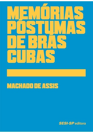 Memórias Póstumas de Brás Cubas