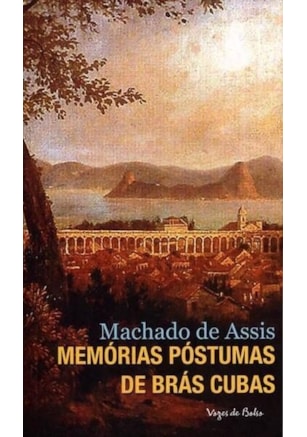 MEMÓRIAS PÓSTUMAS DE BRÁS CUBAS