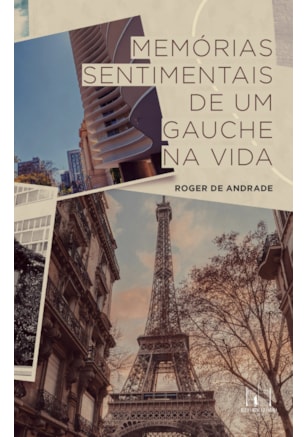 MEMÓRIAS SENTIMENTAIS DE UM GAUCHE NA VIDA
