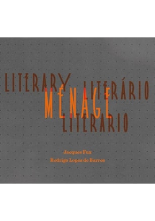 MÉNAGE LITERÁRIO, LITERARY MENAGE, MÉNAGE LITERARIO (LIVRO + DVD)