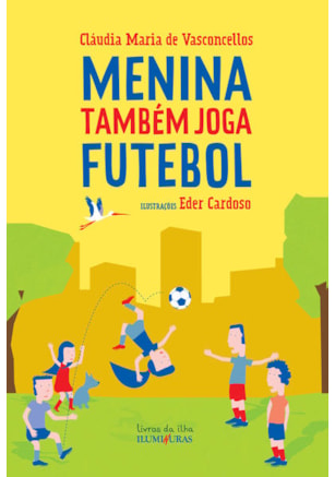 MENINA TAMBÉM JOGA FUTEBOL