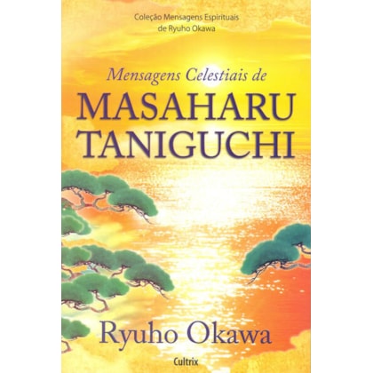 MENSAGENS CELESTIAIS DE MASAHARU TANIGUCHI