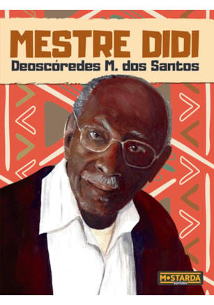 Mestre Didi - Deoscóredes M. dos Santos