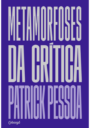 METAMORFOSES DA CRÍTICA