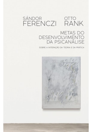 METAS DO DESENVOLVIMENTO DA PSICANÁLISE