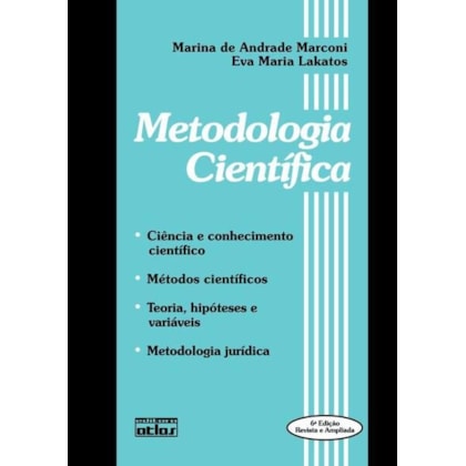 METODOLOGIA CIENTÍFICA: MÉTODOS CIENTÍFICOS. TEORIA, HIPÓTESES E VARIÁVEIS. METODOLOGIA JURÍDICA