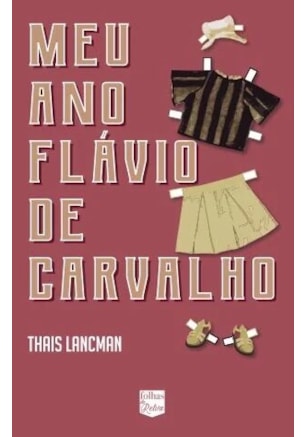 MEU ANO FLÁVIO DE CARVALHO