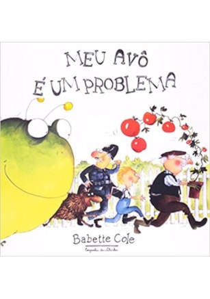 MEU AVÔ É UM PROBLEMA