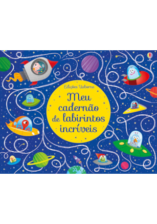 MEU CADERNÃO DE LABIRINTOS INCRÍVEIS