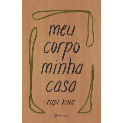 MEU CORPO MINHA CASA