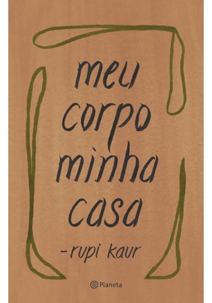 MEU CORPO MINHA CASA