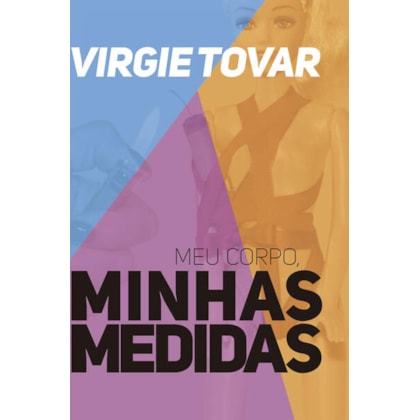 MEU CORPO, MINHAS MEDIDAS