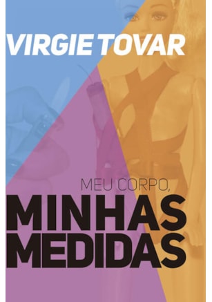 MEU CORPO, MINHAS MEDIDAS