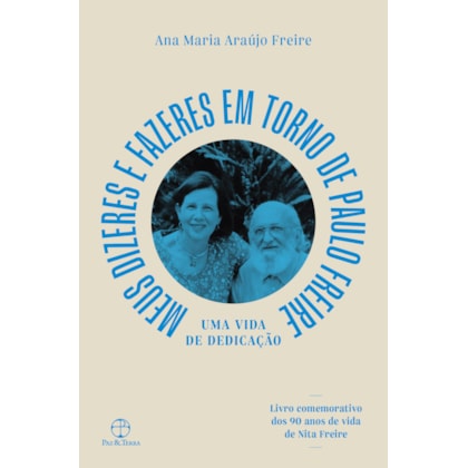 MEU DIZERES E FAZERES EM TORNO DE PAULO FREIRE
