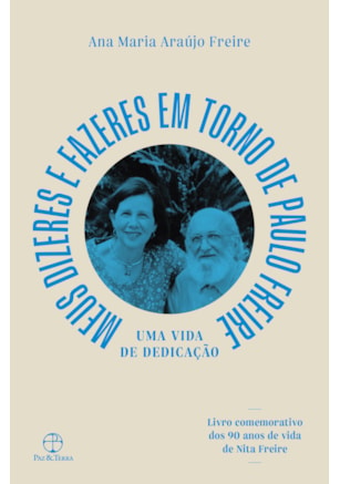 MEU DIZERES E FAZERES EM TORNO DE PAULO FREIRE