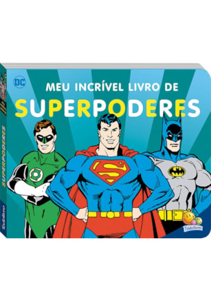 MEU INCRÍVEL LIVRO DE... SUPERPODERES