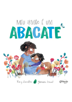 MEU IRMÃO É UM ABACATE