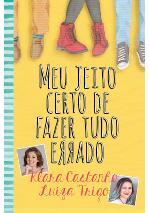MEU JEITO CERTO DE FAZER TUDO ERRADO