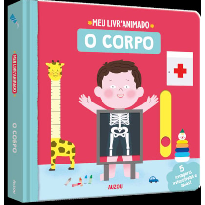 MEU LIVRO ANIMADO: O CORPO