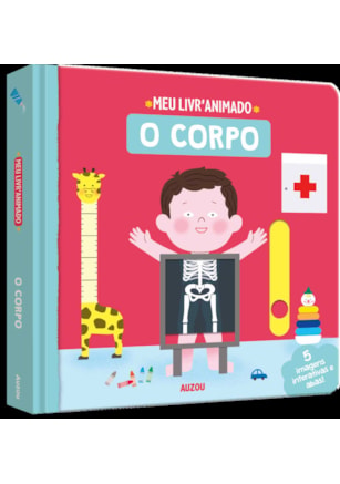 MEU LIVRO ANIMADO: O CORPO
