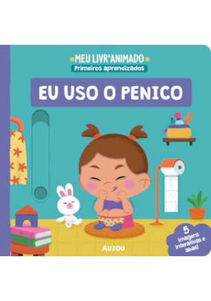 MEU LIVROANIMADO: PRIMEIROS APRENDIZADOS - EU USO PENICO