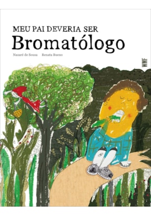 MEU PAI DEVERIA SER BROMATÓLOGO