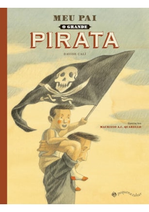 MEU PAI, O GRANDE PIRATA