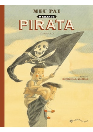 MEU PAI, O GRANDE PIRATA