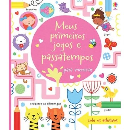 MEUS PRIMEIROS JOGOS E PASSATEMPOS : MENINAS