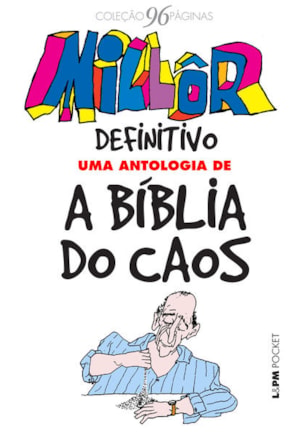 Millôr definitivo: uma antologia de A bíblia do caos