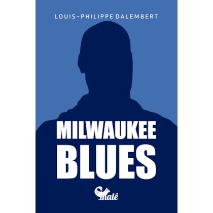MILWAUKEE BLUES