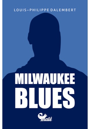 MILWAUKEE BLUES