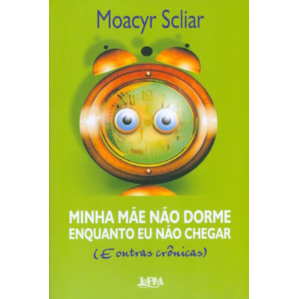 Minha mãe não dorme enquanto eu não chegar
