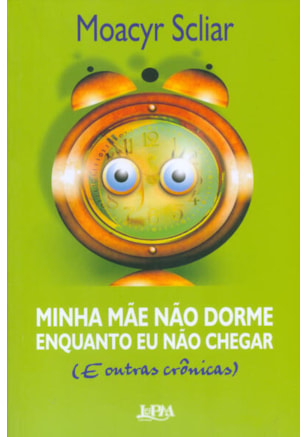Minha mãe não dorme enquanto eu não chegar
