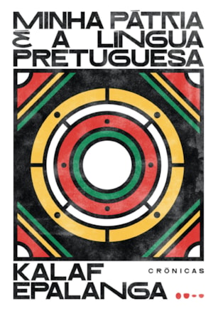 MINHA PÁTRIA É A LÍNGUA PRETUGUESA