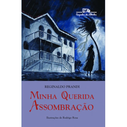 MINHA QUERIDA ASSOMBRAÇÃO